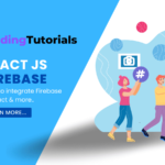 Firebase Integration for React Js Real-Time Applications - React Tutorial.png