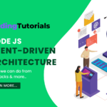 Master Event Driven Architecture in Node js A Comprehensive Guide - Node Js Tutorial