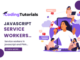 Master Progressive Web Apps (PWAs) and Service Workers in Javascript - Javascript tutorail