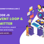 Mastering Node Js Event Loop and Emitter: A Comprehensive Guide