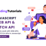 Understanding Fetch API and Web APIs in Javascript Mastery - Javascript Tutorial